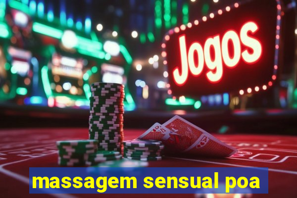 massagem sensual poa